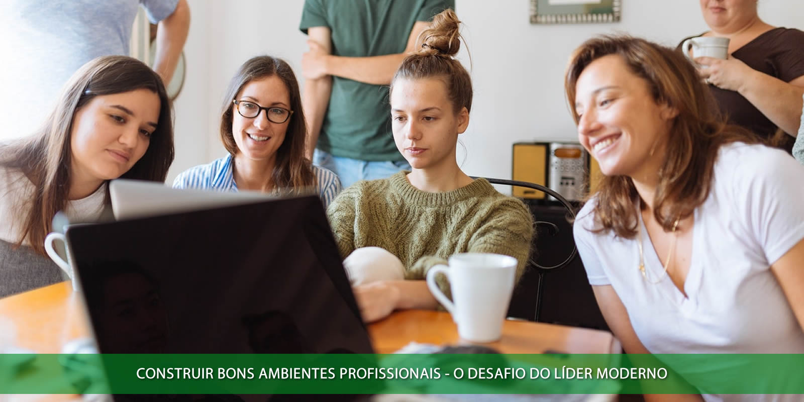 CONSTRUIR BONS AMBIENTES PROFISSIONAIS. IMPRESCINDÍVEL E DESAFIADOR